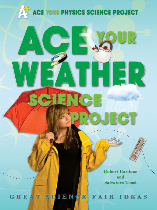 Title details for Ace Your Weather Science Project by Robert Gardner - Wait list
